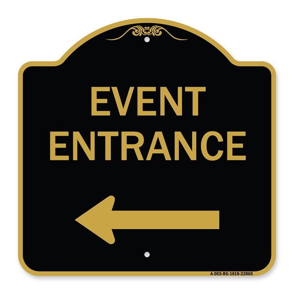 Signmission N Event Entrance With Left Arrow, Black & Gold Aluminum Architectural Sign, 18" H, BG-1818-23865 A-DES-BG-1818-23865 - main